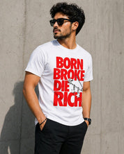 Born Broke Die Rich – Hustle Tee